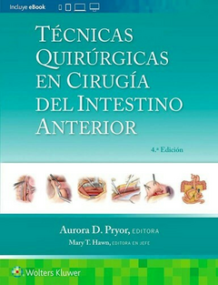 Técnicas Quirúrgicas en Cirugía del Intestino Anterior Ed.2