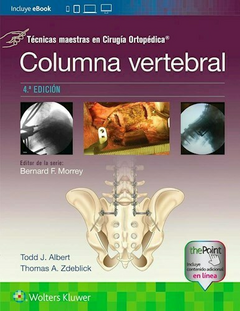 Columna Vertebral. Técnicas Maestras en Cirugía Ortopédica Ed.4