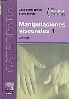 Manipulaciones viscerales Tomo 1 - Barral - 9788445819272