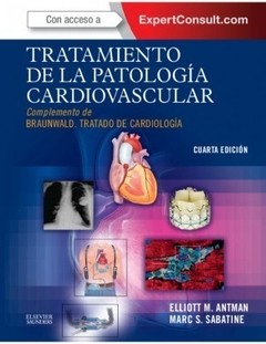 Tratamiento de la Patología Cardiovascular. Complemento De Braunwald