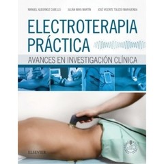 Electroterapia práctica. Avances en investigación clínica - Albornoz