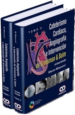 Cateterismo Cardiaco, Angiografía e Intervención de Grossman & Baim 8° Ed. - 978-958-8871-84-4