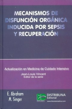 Mecanismos de disfunción orgánica inducida por sepsis y recuperación. - Abraham - ISBN:  9789588379975 