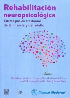 Rehabilitación neuropsicológica - Mendoza -  ISBN: 9786074483710