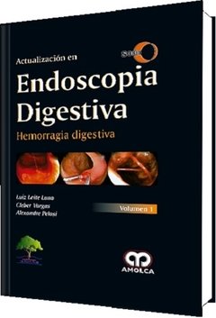 Endoscopia Digestiva, Hemorragia Dig. Vol 1 - Leite Luna - 978-958-8950-39-6