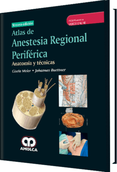 Atlas de Anestesia Regional Periférica Anatomía y técnicas 3° Ed. - 978-958-8950-89-1