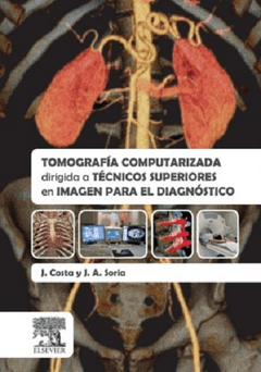 Tomografía computarizada dirigida a téc. sup. en imagen para el diagnóstico - Costa - Isbn: 9788490227442