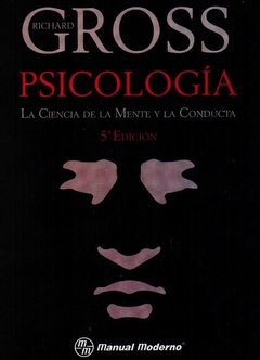 Gross - Psicología, ciencia de la mente y la conducta - ISBN: 9786074481600