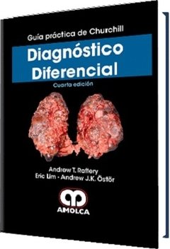 Guía práctica de Churchill, Diagnóstico Diferencial 4° Ed. - Raftery - 978-958-5426-14-6