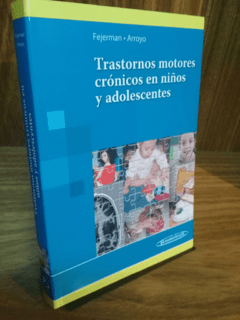 Trastornos motores crónicos en niños y adolescentes - 9789500603072