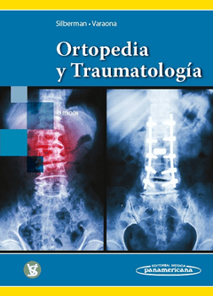 Ortopedia y Traumatología 4° Ed. - Silberman - 9789500695541