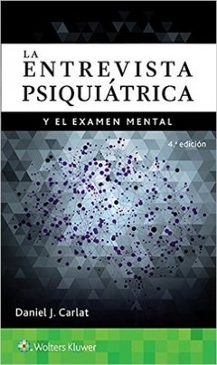 La entrevista psiquiátrica y el examen mental - Carlat - ISBN:  9788416781508 