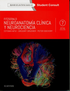 Neuroanatomía Clínica y Neurociencia 6° Ed. - Fitzgerald - Isbn: 9788491131021