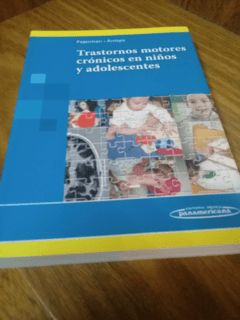 Trastornos motores crónicos en niños y adolescentes - 9789500603072