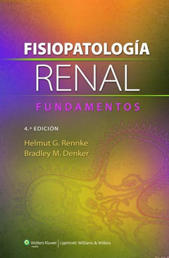 Fisiopatología Renal 4° Ed - Rennke - Isbn: 9788415840893