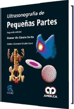 Ultrasonografía de Pequeñas Partes 2° Ed. - Cassio Saito - 978-958-8816-33-3