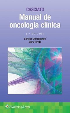 Casciato Manual de Oncología Clínica Ed.8º - ISBN:  9788417033132 