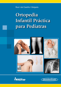 Ortopedia Infantil Práctica para Pediatras - Ruiz Sanz - 9788491102250