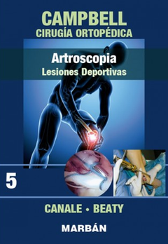 Campbell Cirugía Ortopédica T5: Artroscopia Lesiones Deportivas - ISBN: 9788471011466 - Canale