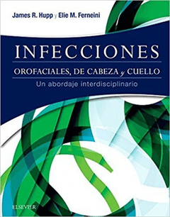 Infecciones Orofaciales, de Cabeza y Cuello - Hupp - Isbn: 9788491131779