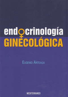 Endocrinología ginecológica - Arteaga - ISBN: 978-956-220-381-4
