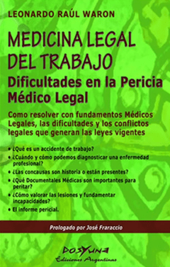 Medicina legal del trabajo. Dificultades en la pericia médico legal - Waron - 978-987-1573-07-3