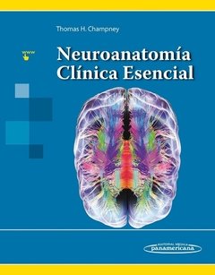 Neuroanatomía Clínica Esencial - Champney - 9786078546008