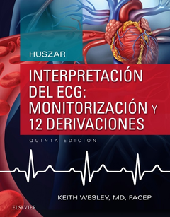 Huszar. Interpretación del ECG: monitorización y 12 derivaciones 5 ed - Isbn: 9788491131786