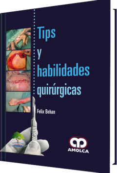 Tips y Habilidades Quirúrgicas - Behan - ISBN: 978-958-8950-68-6