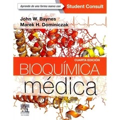 Bioquímica médica 4° ed. - Baynes - 9788490228449