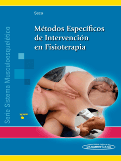 Métodos Específicos de Intervención en Fisioterapia (Sistema musculoesquelético - I)