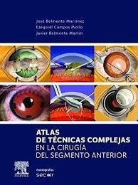 Atlas de técnicas complejas cirugía del segmento anterior - Belmonte -  9788490223024