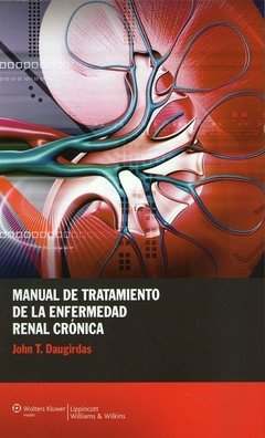 MANUAL DE TRATAMIENTO DE LA ENFERMEDAD RENAL CRÓNICA - Daugirdas - ISBN: 9788415419464