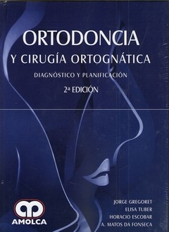 ORTODONCIA Y CIRUGIA ORTOGNATICA DIAGNOSTICO Y PLANIFICACION