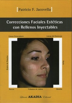 CORRECCIONES FACIALES ESTÉTICAS CON RELLENOS INYECTABLES jacovella