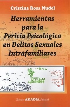 HERRAMIENTAS PARA LA PERICIA PSICOLOGICA EN DELITOS SEXUALES INTRAFAMILIARES