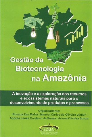 Gestão da Biotecnologia na Amazônia