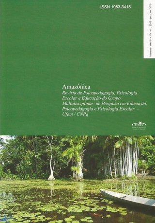 Amazônica – Revista de Psicopedagogia, Psicologia Escolar e Educação (Ano 8 – v.XV – n.1, 2015 – jan/jul. 2015)
