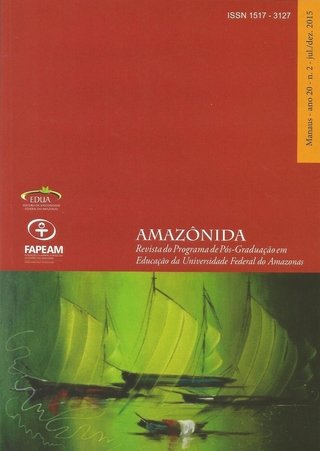 Amazônida – Revista do Programa de Pós-Graduação em Educação da Universidade Federal do Amazonas (Ano 20, n. 2 – jul/dez. 2015)