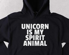 Sudadera Los Unicornios Son My Espiritu Animal Hoodie