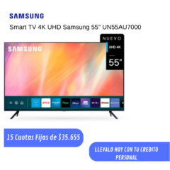 Smart TV 4K UHD Samsung 55 UN55AU7000 Electrolibertad Prestamos
