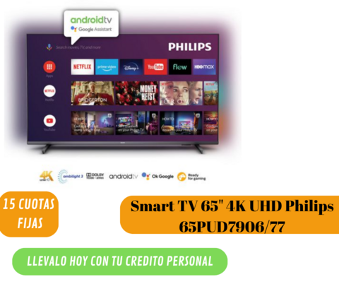 Smart TV 65" 4K UHD Philips 65PUD7906/77 Electrolibertad Prestamos