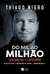 DO MIL AO MILHÃO SEM CORTAR O CAFEZINHO - THIAGO NIGRO