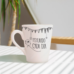 Taza Cónica - Festejando cada día