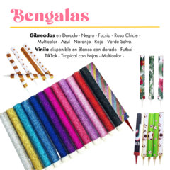 Bengala Gibreadas/Vinilo x 50 Unid