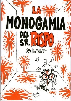 LA MONOGAMIA DEL SR. RISPO