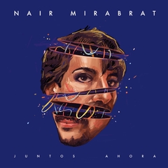 Vinilo color Nair Mirabrat "Juntos Ahora "