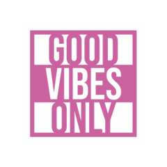 Adesivo Frase - Good Vibes Only - loja online