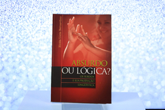 Livro - Absurdo ou Lógica?