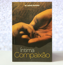 Livro - Íntima Compaixão